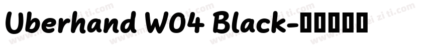 Uberhand W04 Black字体转换